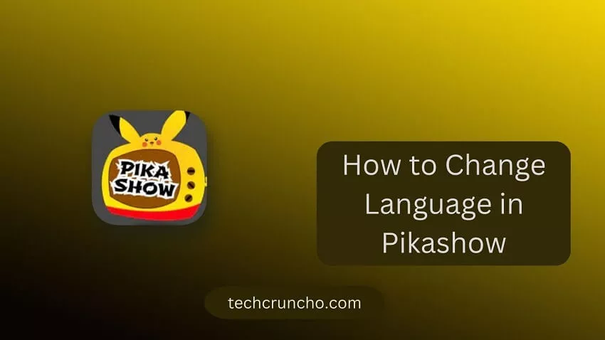 HOW TO CHANGE LANGUAGE IN PIKASHOW