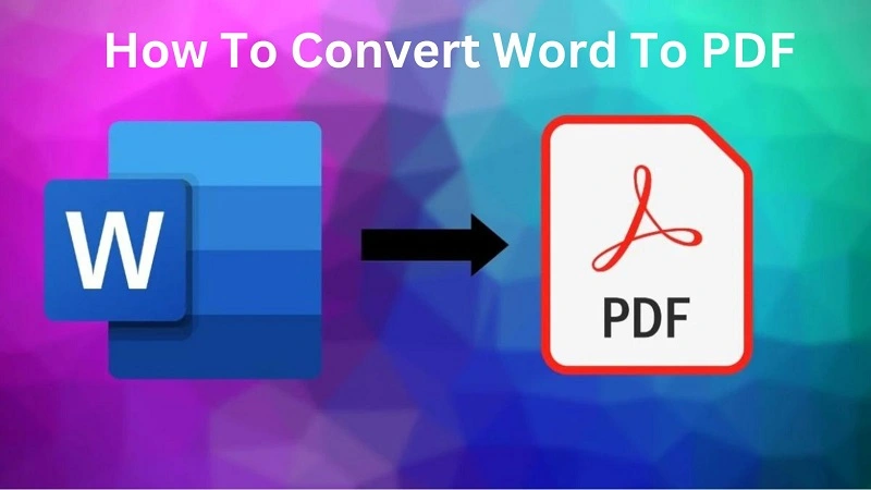 HOW TO CONVERT WORD TO PDF